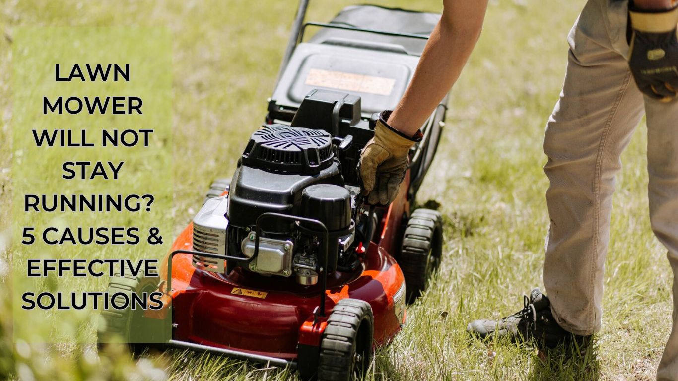 Lawn Mower Will Not Stay Running